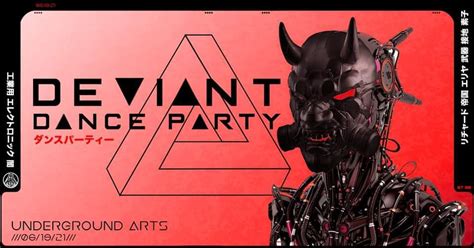 deviant dance party|Buy tickets to Deviant Dance Party at Underground Arts .